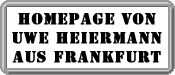 Homepage von Uwe Heiermann aus Fankfurt